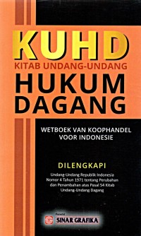 KUHD kitab undang-undang hukum dagang: wetboek van koophandel voor indonesie