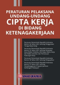 Peraturan pelaksana undang-undang cipta kerja di bidang ketenagakerjaan