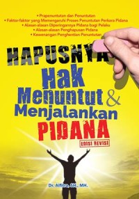 Hapusnya hak menuntut dan menjalankan pidana