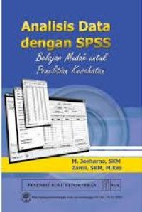 Image of Analisis data dengan SPSS : belajar mudah untuk penelitian kesehatan