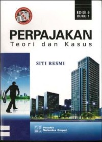 Perpajakan : teori dan kasus, Buku 1, Ed.6