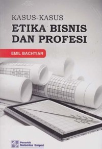 Kasus-kasus etika bisnis dan profesi