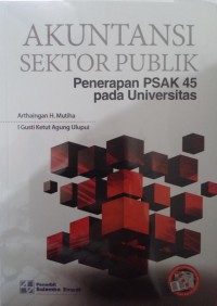 Akuntansi sektor publik: penerapan PSAK 45 pada universitas