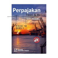 Perpajakan: teori dan kasus ed. 10 buku. 1