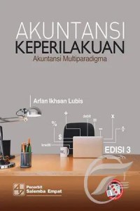 Akuntansi keperilakuan: akuntansi multiparadigma ed. 3