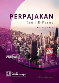 Perpajakan : teori dan kasus edisi 11 buku 1