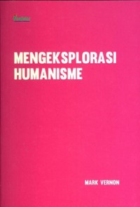 Mengeksplorasi humanisme