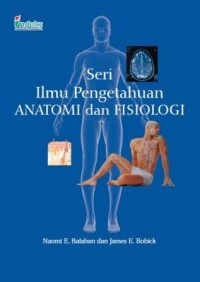 Seri ilmu pengetahuan anatomi dan fisiologi