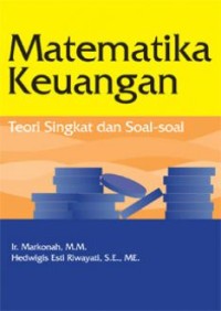 Matematika keuangan: teori singkat dan soal-soal