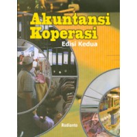 Akuntansi koperasi : konsep dan teknik penyusunan laporan keuangan, Ed.2