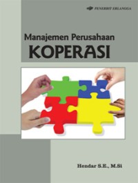 Image of Manajemen perusahaan koperasi : pokok-pokok pikiran mengenai manajemen dan kewirausahaan koperasi
