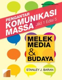 Pengantar komunikasi massa, Jil.1 Ed.5