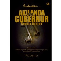 Image of Andaikan aku atau anda gubernur kepala daerah