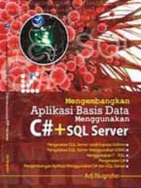 Mengembangkan aplikasi basis data menggunakan C# dan SQL server