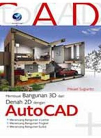 Membuat bagunan 3D dari denah 2D dengan AutoCAD