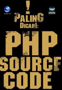 Paling dicari: php source code