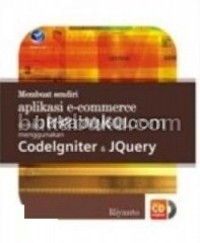 Membuat sendiri aplikasi E-Commerce dengan PHP dan MySQL menggunakan codeigniter dan JQuery