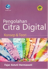 Pengolahan citra digital konsep & teori