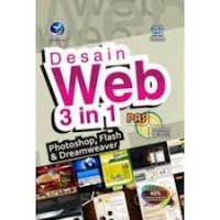 Desain web 3 in 1 : photoshop, flash dan dreamweaver