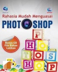 Rahasia mudah menguasai photoshop