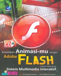 Kreasikan animasi-mu dengan adobe flash dalam membuat sistem multimedia interaktif