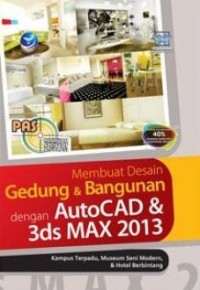 Membuat desain gedung & bangunan dengan AutoCAD & 3ds MAX 2013