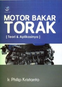 Motor bakar torak : teori dan aplikasinya