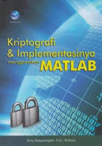 Kriptografi dan implementasinya menggunakan matlab