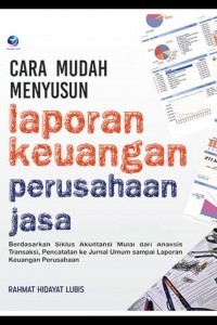 Cara mudah menyusun laporan keuangan perusahaan jasa