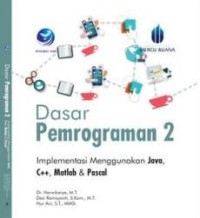 Dasar pemrograman 2 : implementasi menggunakan java, C++, matlab dan pascal