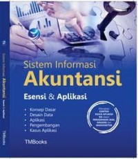 Sistem informasi akuntansi: esensi dan aplikasi