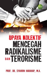 Upaya kolektif mencegah radikalisme dan terorisme