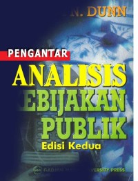 Pengantar analisis kebijakan publik