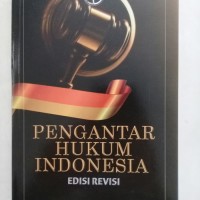 Pengantar hukum Indonesia edisi revisi