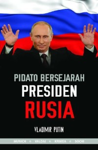 Pidato bersejarah presiden Rusia : Vladimir Putin