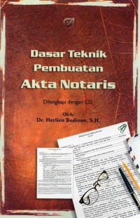 Dasar teknik pembuatan akta notaris