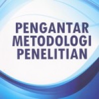 Pengantar metodologi penelitian