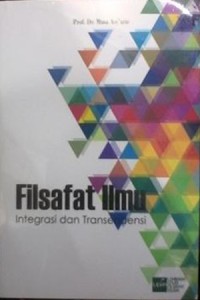 Filsafat ilmu : integrasi dan transendensi