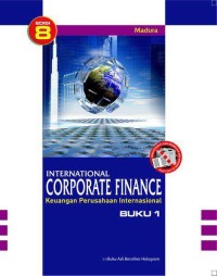 International corporate finance : keuangan perusahaan internasional buku 1, Ed. 8