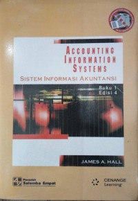 Sistem informasi akuntansi: accounting information systems ed. 4 buku 1