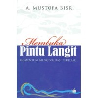 Membuka pintu langit : momentum megevaluasi perilaku