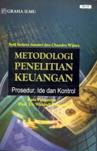 Metodologi penelitian keuangan : prosedur, ide dan kontrol