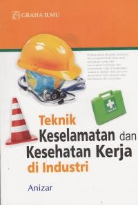 Teknik keselamatan dan kesehatan kerja di industri