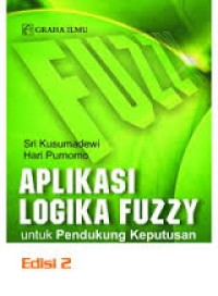 Aplikasi logika fuzzy untuk pendukung keputusan,  Ed.2