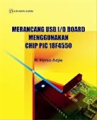 Merancang USB I/O board menggunakan CHIP PIC 18F4550