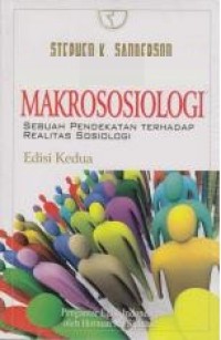 Makrososiologi : sebuah pendekatan terhadap realitas sosiologi