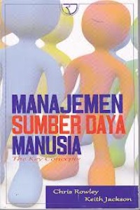 Manajemen sumber daya manusia : the key concepts