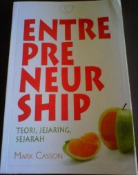 Entrepreneurship : teori, jejaring, sejarah