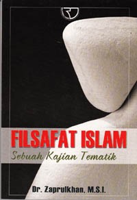 Filsafat islam : sebuah kajian tematik