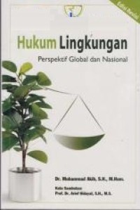 Hukum lingkungan : perspektif global dan nasional